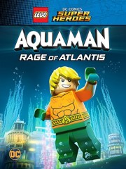 Liên Minh Công Lý: Người Cá - Cơn Thịnh Nộ Dưới Đại Dương - LEGO DC Comics Super Heroes: Aquaman Rage of Atlantis 