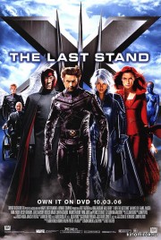 Dị Nhân 3: Phán Quyết Cuối Cùng - X-Men: The Last Stand