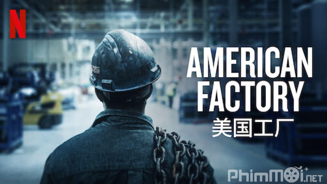 Công Xưởng Hoa Kỳ - American Factory
