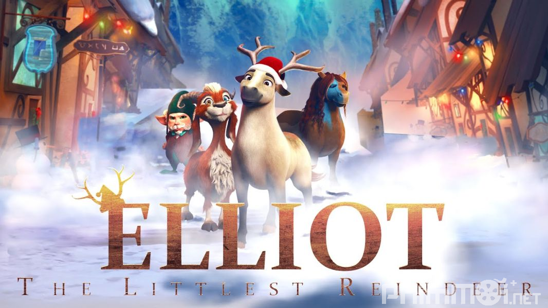 Tuần Lộc Giả Danh - Elliot The Littlest Reindeer