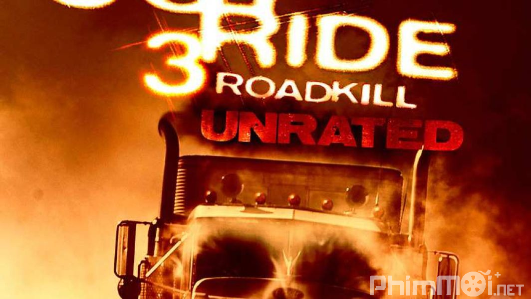Con Đường Chết 3 - Joy Ride 3: Road Kill
