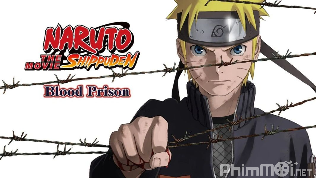 Naruto: Huyết Ngục - Naruto Shippuuden Movie 5: The Blood Prison
