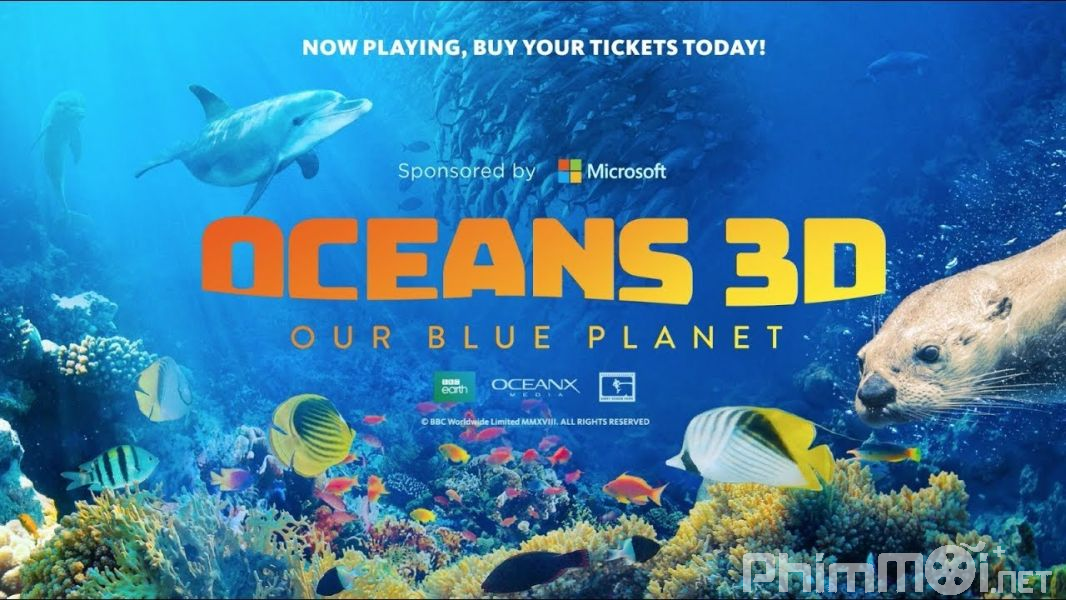 Đại Dương: Hành Tinh Xanh Của Chúng Ta - Oceans: Our Blue Planet