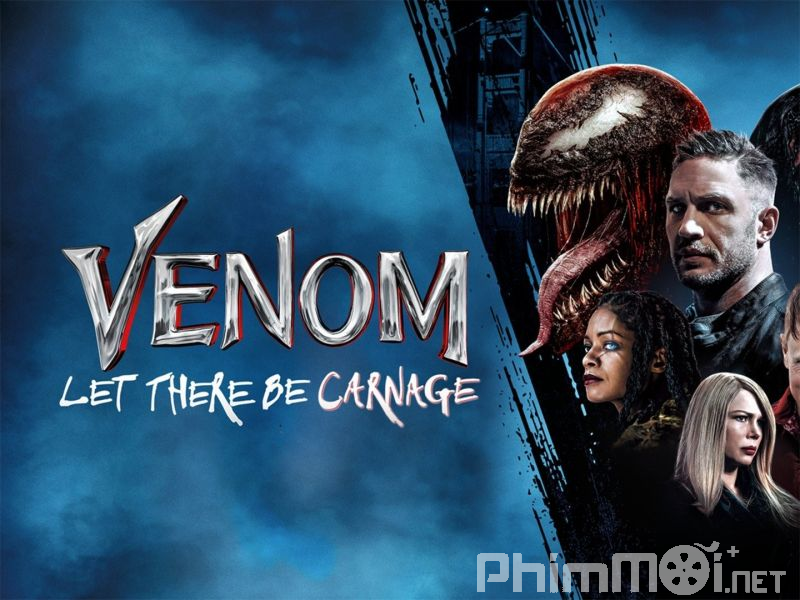 Venom 2 : Đối mặt tử thù - Venom: Let There Be Carnage